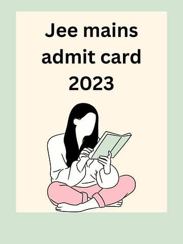 JEE Main 2023 Admit Card download